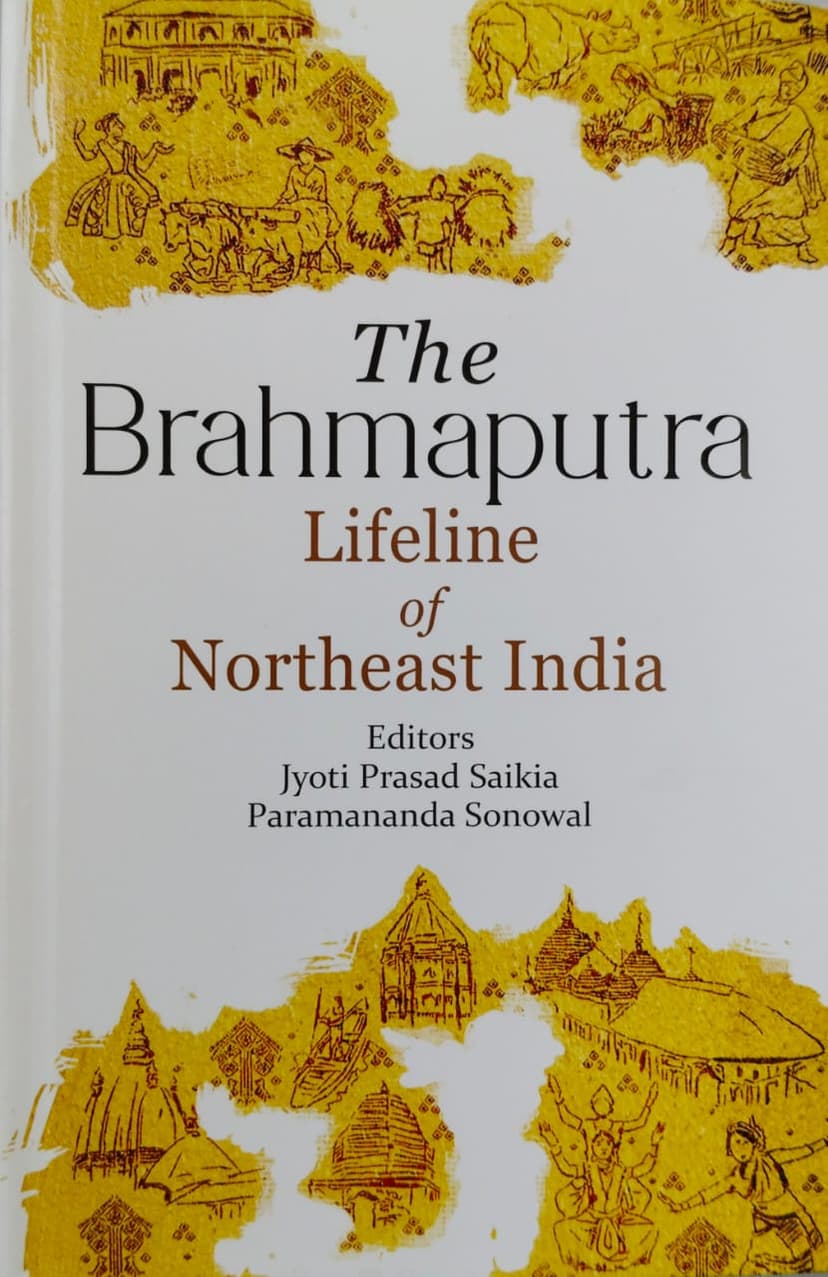 The Brahmaputra- Lifeline of Northeast India